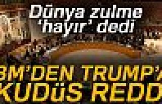 BM'DEN TRUMP'A KUDÜS REDDİ!