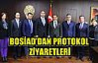 BOSİAD’Dan Protokol Ziyaretleri