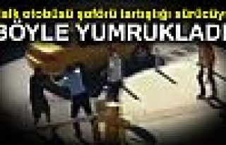 BÖYLE YUMRUKLADI!