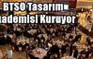 BTSO Tasarım Akademisi Kuruyor