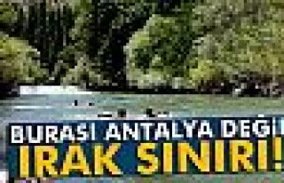 Burası Antalya değil Irak sınırı!