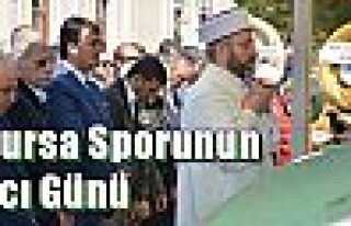 Bursa Sporunun Acı Günü