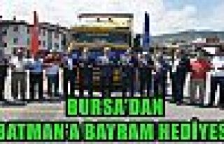 BURSA’DAN BATMAN’A BAYRAM HEDİYESİ