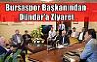 Bursaspor Başkanından Dündar’a Ziyaret