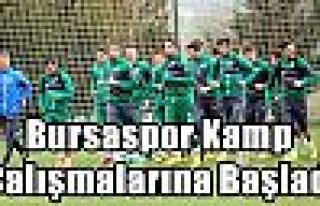 Bursaspor Kamp Çalışmalarına Başladı