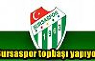  Bursaspor topbaşı yapıyor