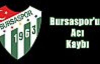 Bursaspor'un Acı Günü