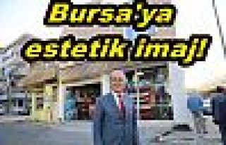 Bursa'ya estetik imaj!