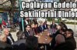 Çağlayan Gedelek Sakinlerini Dinledi