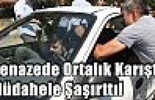 Cenazede Ortalık Karıştı,Müdahele Şaşırttı!