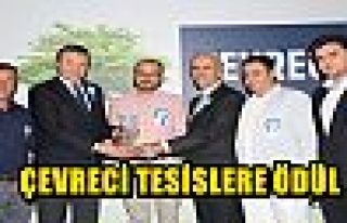 ÇEVRECİ TESİSLERE ÖDÜL