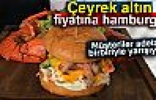 Çeyrek altın fiyatına hamburger!