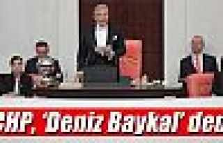 CHP Deniz Baykal'ı aday gösterdi