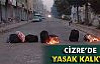 Cizre’de sokağa çıkma yasağı kalktı