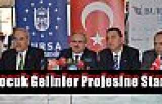 Çocuk Gelinler Projesine Start