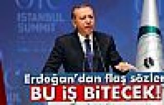 Cumhurbaşkanı Erdoğan: 'Bu iş bitecek'