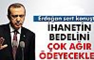Cumhurbaşkanı Erdoğan: İhanetin bedelini çok...
