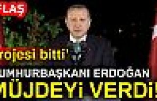 CUMHURBAŞKANI ERDOĞAN MÜJDEYİ VERDİ!