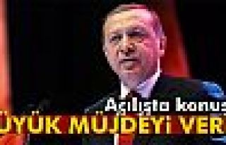 Cumhurbaşkanı Erdoğan, müjdeyi verdi