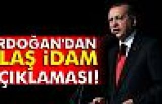 Cumhurbaşkanı Erdoğan'dan flaş idam açıklaması!