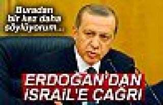 CUMHURBAŞKANI ERDOĞAN'DAN İSRAİL'E ÇAĞRI!