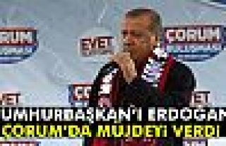 Cumhurbaşkanı Erdoğan’dan O İlçelere Müjde