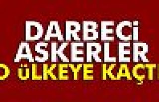 Darbeci askerler o ülkeye kaçtı