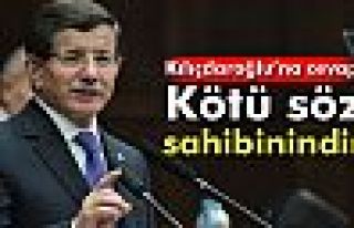 Davutoğlu: Kötü söz sahibinindir