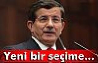 Davutoğlu: 'Yeni bir seçime...'