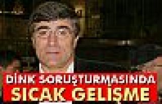 Dink soruşturmasında sıcak gelişme