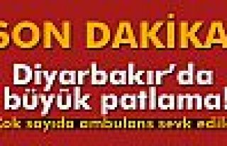 Diyarbakır'da büyük patlama!