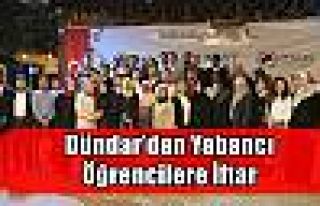 Dündar’dan Yabancı Öğrencilere İftar