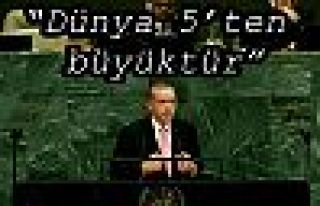 “Dünya 5’ten büyüktür”