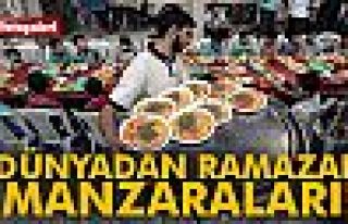 Dünyadan Ramazan manzaraları