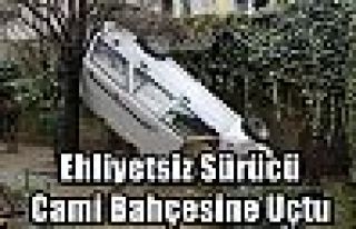 Ehliyetsiz Sürücü Cami Bahçesine Uçtu