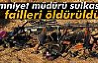 Emniyet müdürü suikasti failleri öldürüldü