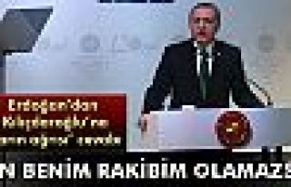 Erdoğan: 'Sen benim rakibim olamazsın'