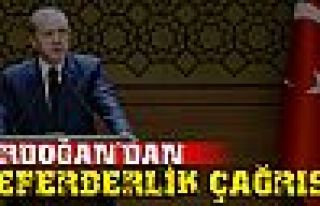 Erdoğan'dan seferberlik çağrısı!