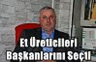 Et Üreticileri Başkanlarını Seçti