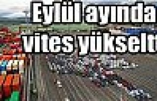 Eylül ayında vites yükseltti