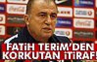 Fatih Terim'den korkutan itiraf