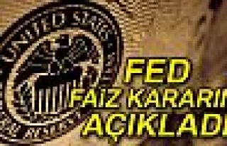 FED faiz kararını açıkladı...