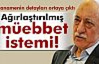 Fethullah Gülen’e müebbet istendi