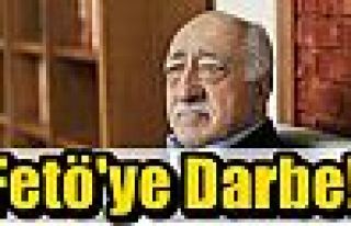 Fetö'ye Darbe!