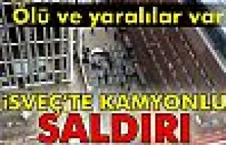 Flaşh : İsveç'te Kamyonlu Saldırı