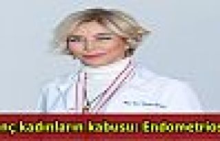 Genç kadınların kabusu: Endometriosis