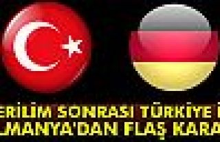 Gerilim Sonrası Almanya'dan Flaş Karar!