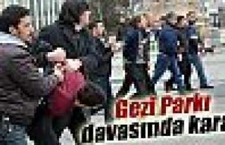 Gezi Parkı davasında karar!