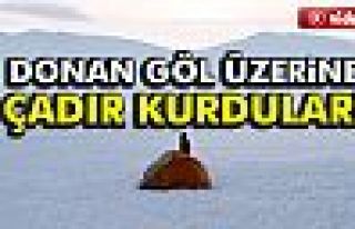 Göl Üzerine Çadır Kurdular!