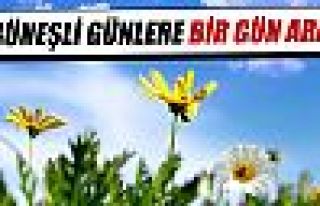 Güneşli günlere bir gün ara